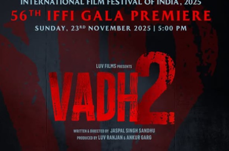 56वां आईएफएफआई : फिल्म फेस्टिवल में नीना गुप्ता स्टारर ‘वध 2’ का प्रीमियर