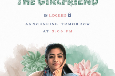 Rashmika Mandanna’s ‘The Girlfriend’ to hit screens on November 7